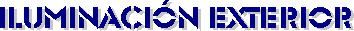 Iluminaci&oacute;n exterior