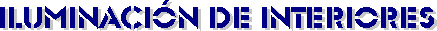 Iluminaci&oacute;n de interiores